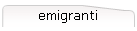emigranti